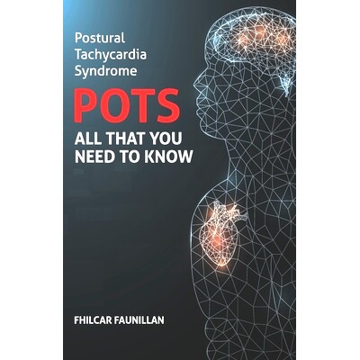 预订 Postural Tachycardia Syndrome (POTS): All That You Need to Know
