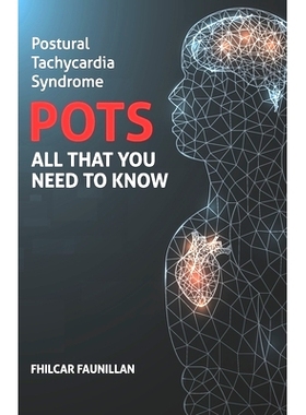 预订 Postural Tachycardia Syndrome (POTS): All That You Need to Know
