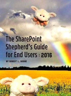 预订 The Sharepoint Shepherd’s Guide for End Users: 2016: 9780982419823