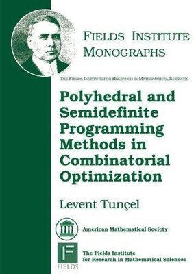 【预售】Polyhedral and Semidefinite Programming Methods in Combinatorial Optimization