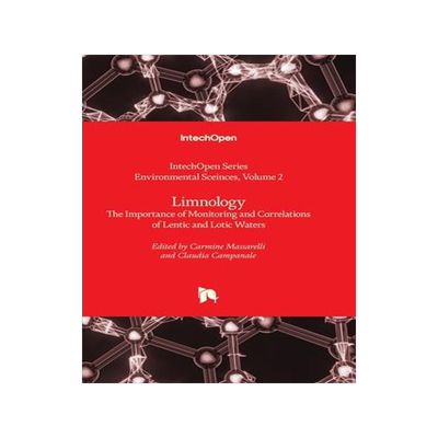 [预订]Limnology - The Importance of Monitoring and Correlations of Lentic and Lotic Waters 9781803565361