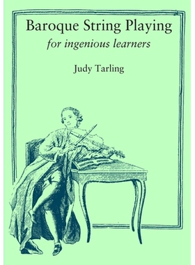 预订 Baroque String Playing for ingenious learners: 9780993281044