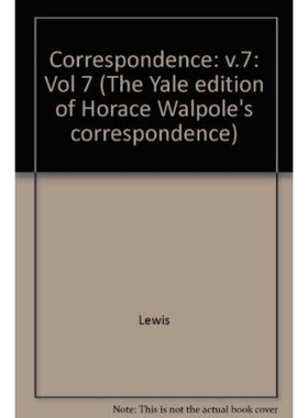 预订 The Yale Editions of Horace Walpole’s Correspondence, Volume 7: With Madame Du Deffand and Wiart, V 霍勒斯·沃波尔
