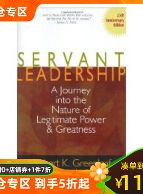 仆人式领导 Robert K. Greenleaf 英文原版 Servant Leadership: A Journey into the Nature of Legitimate Power and Greatness