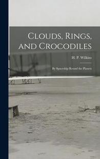 Planets 预订 Clouds Crocodiles; Spaceship Rings 9781014018465 Round the and