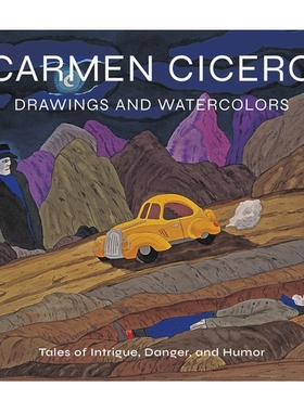 预订 Carmen Cicero: Drawings and Watercolors: Tales of Intrigue, Danger, and Humor 卡门·西塞罗：素描和水彩画：阴谋、危