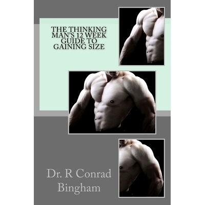 预订 The Thinking Man’s 12 Week Guide to Gaining Size: 9781514275504