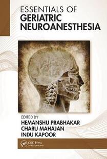 【预订】Essentials of Geriatric Neuroanesthesia