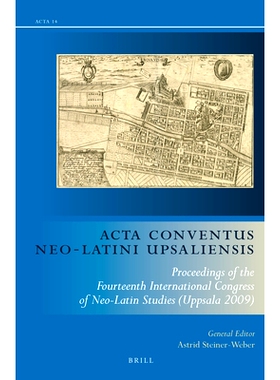 预订 Acta Conventus Neo-Latini Upsaliensis (set, two volumes): Proceedings of the Fourteenth International Congress of N