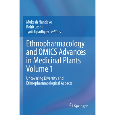 预订 Ethnopharmacology and OMICS Advances in Medicinal Plants Volume 1 Uncovering Diversity and Ethnopharmacological Asp
