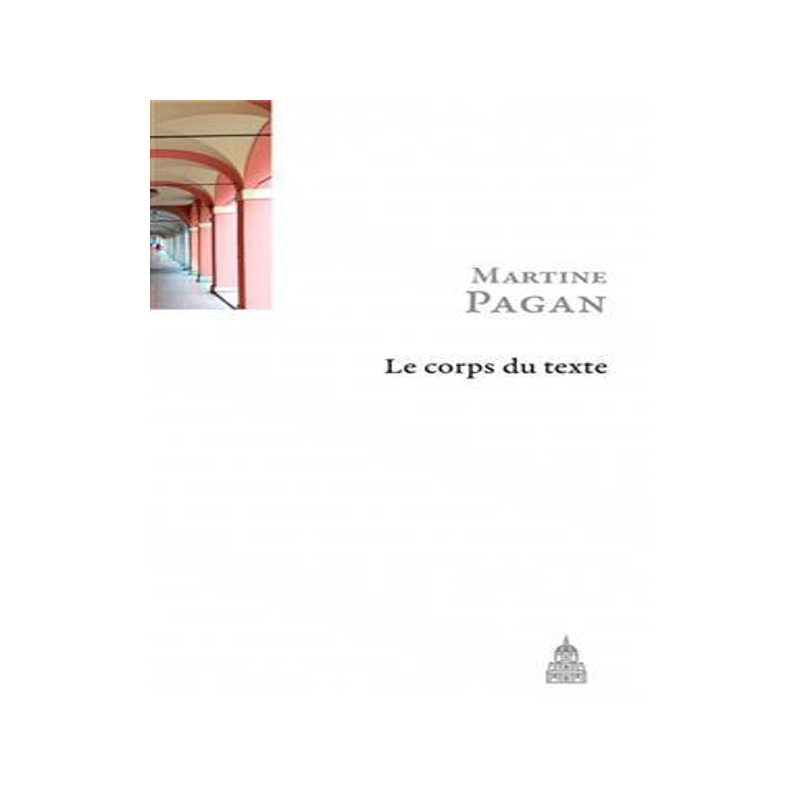 [预订]Le corps du texte : linguistique et psychanalyse au risque de la philologie 9791035100216