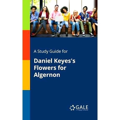 预订 A Study Guide for Daniel Keyes’s Flowers for Algernon: 9781375398244