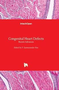 Heart Congenital Defects Recent 9781803560809 Advances 预订