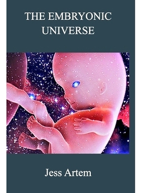 预订 The Embryonic Universe: 9798210207876