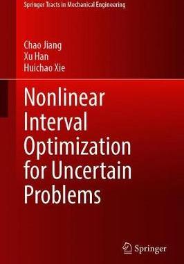 【预订】Nonlinear Interval Optimization for Uncertain Problems