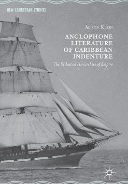 【预订】Anglophone Literature of Caribbean Indenture