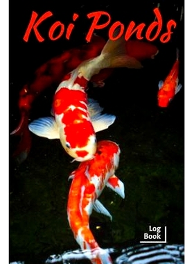 预订 Koi Ponds Log Book: Ideal Fish Keeper Maintenance Tracker For All Your Fish Needs. Great For Logging Water Testing,