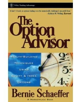 预订 The Option Advisor: Wealth-Building Techniques Using Equity And Index Options 期权顾问：利用股票与指数期权的财富构