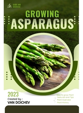 预订 Asparagus: Guide and overview 芦笋：指南和概述: 9798862245882