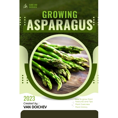 预订 Asparagus: Guide and overview 芦笋：指南和概述: 9798862245882
