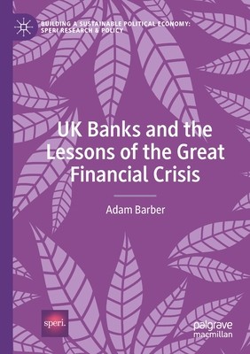 【预订】UK Banks and the Lessons of the Great Financial Crisis 9783030702564