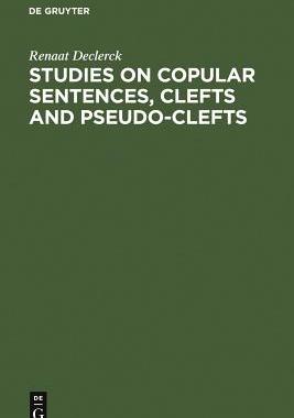 【预订】Studies on Copular Sentences, Clefts and Pseudo-Clefts 9783110132861