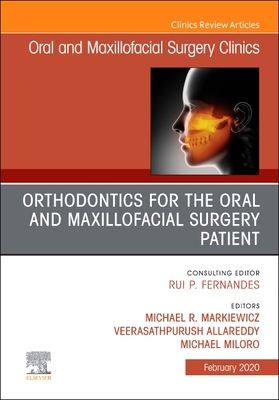 【预订】Orthodontics for Oral and Maxillofacial Surgery Patient, an Issue of Oral and Maxillofacial Surgery Clinic...