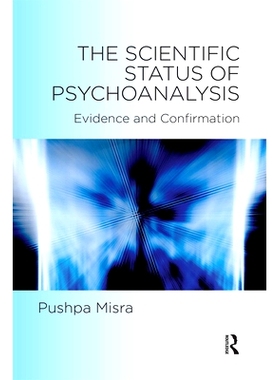 预订 The Scientific Status of Psychoanalysis: Evidence and Confirmation: 9780367328696