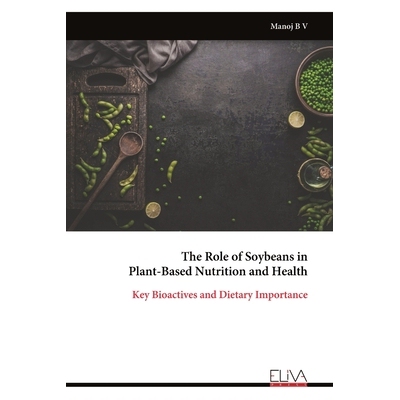 预订 The Role of Soybeans in Plant-Based Nutrition and Health 9789999328517
