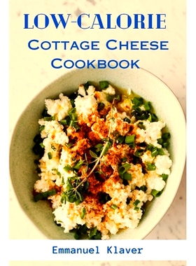 预订 Low-calorie Cottage Cheese Cookbook: 9798859207046