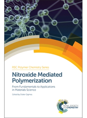 预订 Nitroxide Mediated Polymerization: From Fundamentals to Applications in Materials Science 氮氧化物介导的聚合：从基
