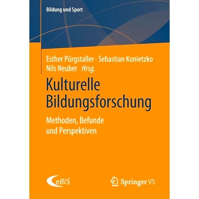 预订 Pürgstaller (Hrsg), Kulturelle Bildungsforschung (Bildung und Sport 24) Pürgstaller（编辑），文化教育研究（教育和