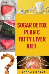【预订】Sugar Detox Plan & Fatty Liver Diet