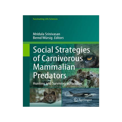 [预订]Social Strategies of Carnivorous Mammalian Predators 9783031298028