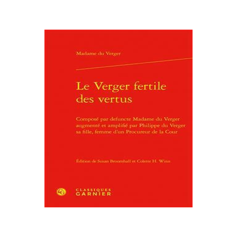 [预订]Le Verger Fertile Des Vertus: Compose Par Defuncte Madame Du Verger Augmente Et Amplifie Par Philipp 9782812459085