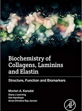 【预售】Biochemistry of Collagens, Laminins and Elastin