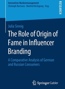 【预订】The Role of Origin of Fame in Influencer Branding