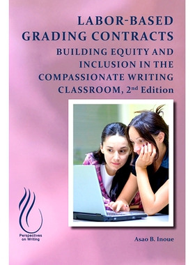 预订 Labor-Based Grading Contracts: Building Equity and Inclusion in the Compassionate Classroom 基于劳动的分级合同：在