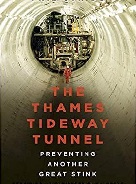 【预售】The Thames Tideway Tunnel: Preventing Another Great Stink