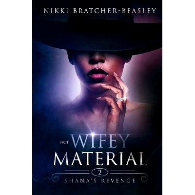 预订 Not Wifey Material 2: Shana’s Revenge: 9781792016585