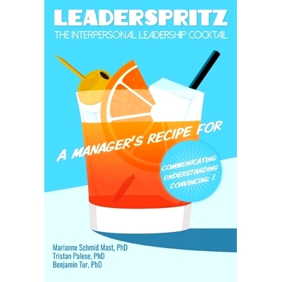 预订 Leaderspritz: The Interpersonal Leadership Cocktail 领导力:人际领导力: 9782889153879