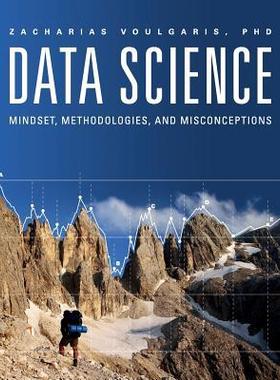 [预订]Data Science: Mindset, Methodologies, and Misconceptions 9781634622561