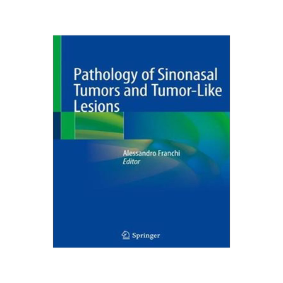 预订 Pathology of Sinonasal Tumors and Tumor-Like Lesions
