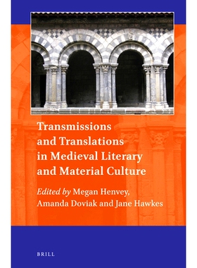 预订 Transmissions and Translations in Medieval Literary and Material Culture 中世纪文学和物质文化中的传播与翻译: 978900