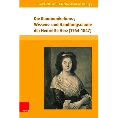 预订 Die Kommunikations-, Wissens- und Handlungsräume der Henriette Herz (1764–1847) 亨丽埃特-赫尔茨（1764-1847 年）的