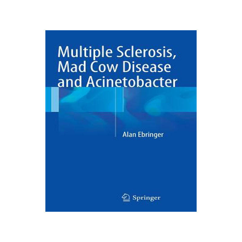 预订 Multiple Sclerosis, Mad Cow Disease and Acinetobacter