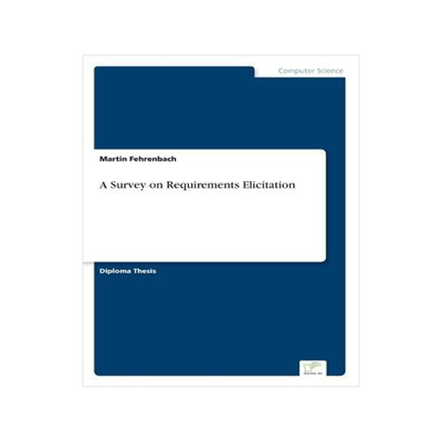 [预订]A Survey on Requirements Elicitation 9783838615189