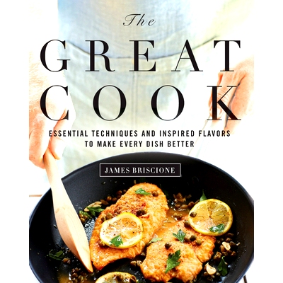 预订 Great Cook: Essential Techniques and Inspired Flavors to Make Every Dish Better: 9780848739911