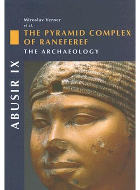 预订 Abusir IX: The Pyramid Complex of Raneferef, the Archaeology: 9788020013576