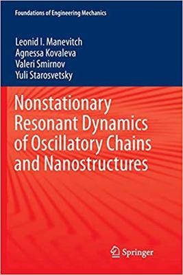 【预售】Nonstationary Resonant Dynamics of Oscillatory Chains and Nanostructures